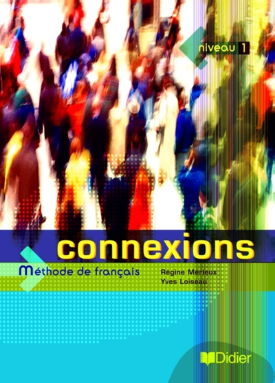 CONNEXIONS 1 LIVRE ELEVE