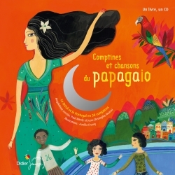 COMPTINES ET CHANSONS DU PAPAGAIO - NOUVELLE EDITION