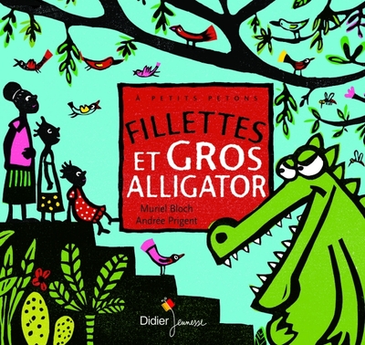 FILLETTES ET GROS L´ALLIGATOR