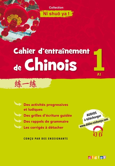 CAHIER D´ENTRAINEMENT DE CHINOIS 1 - CAHIER A1