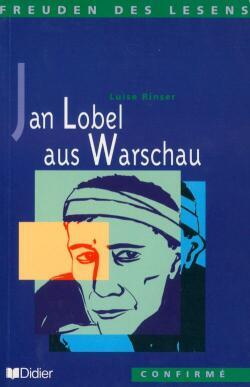 JAN LOBEL AUS WARSCHAU- LIVRE DE LECTURE-NIVEAU CONFIRME