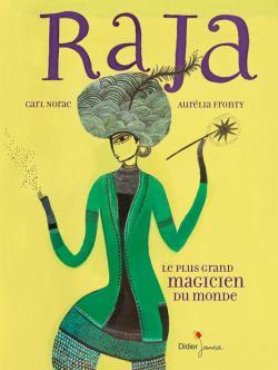 RAJA, LE PLUS GRAND MAGICIEN DU MONDE