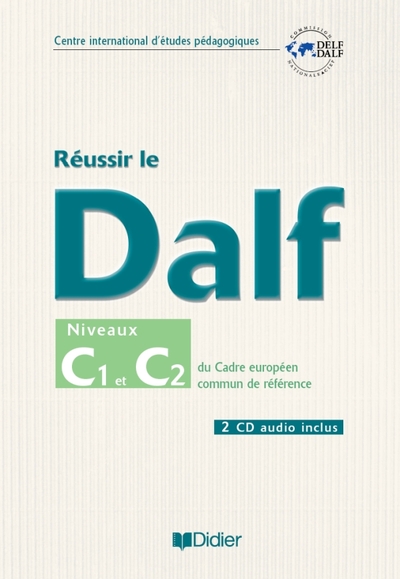 REUSSIR LE DALF C1 - C2 CAHIER + CD