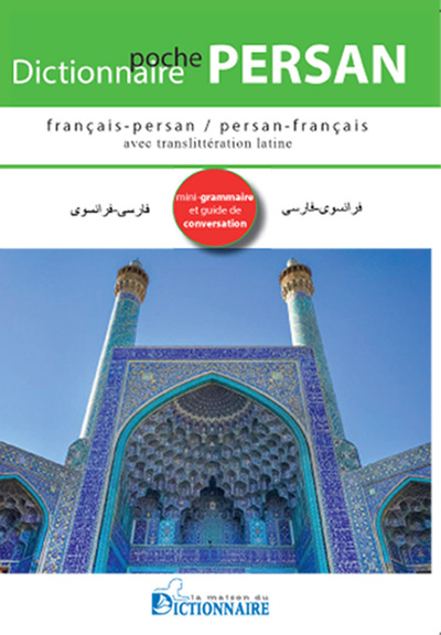 DICTIONNAIRE DE POCHE FRANCAIS-PERSAN/PERSAN-FRANCAIS CARACTERES PERSANS+GUIDE DE CONVERSATION