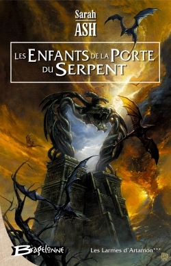 LARMES D'ARTAMON T3 ENFANTS DE LA PORTE DU SERPENT