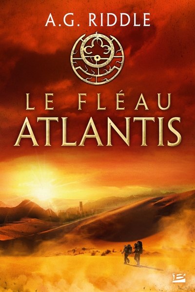 TRILOGIE ATLANTIS, T2 : LE FLEAU ATLANTIS