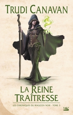 CHRONIQUES DU MAGICIEN NOIR, T3 : LA REINE TRAITRESSE (VERSION RELIEE)