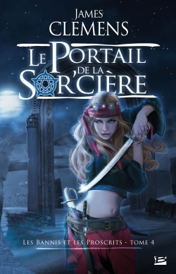 BANNIS ET PROSCRITS T4 PORTAIL DE LA SOR´CIERE