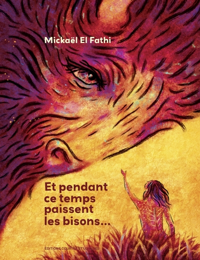 ET PENDANT CE TEMPS PAISSENT LES BISONS...