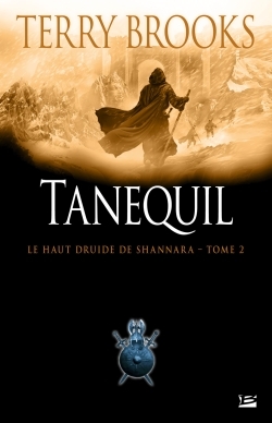 HAUT DRUIDE DE SHANNARA  T2 TANEQUIL
