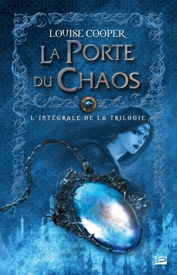 INTEGRALE DE LA TRILOGIE - PORTE DU CHAOS