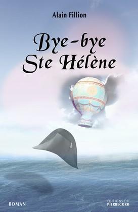BYE BYE SAINTE HELENE