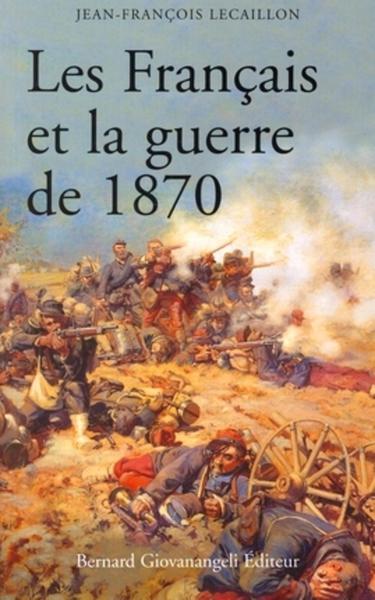 FRANCAIS ET LA GUERRE DE 1870