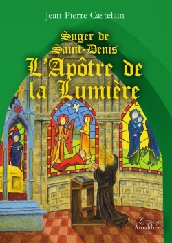 POD COMPTE FERME !!!! SUGER DE SAINT-DENIS L´APOTRE DE LA LUMIERE