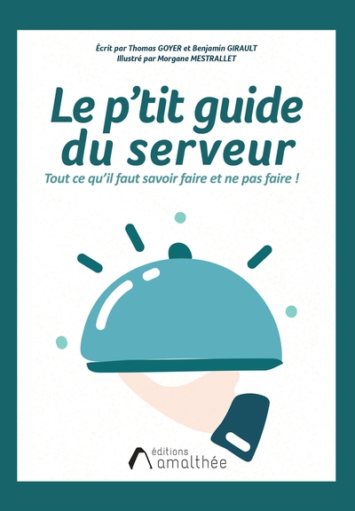 P´TIT GUIDE DU SERVEUR - TOUT CE QU´IL FAUT SAVOIR FAIRE ET NE PAS FAIRE