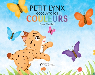 PETIT LYNX DECOUVRE LES COULEURS