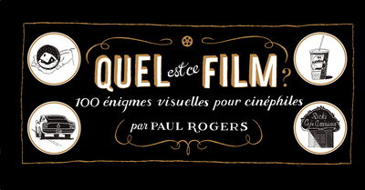 QUEL EST CE FILM ?