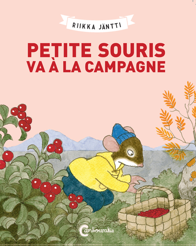 PETITE SOURIS VA A LA CAMPAGNE