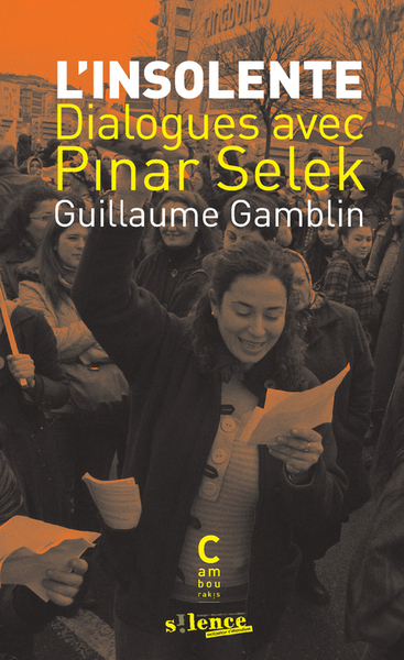 INSOLENTE (POCHE) - DIALOGUES AVEC PINAR SELEK