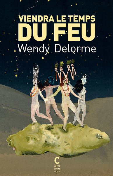 VIENDRA LE TEMPS DU FEU