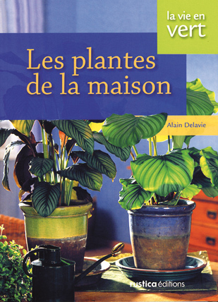 PLANTES DE LA MAISON (LES)
