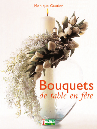 BOUQUETS DE TABLE EN FETE