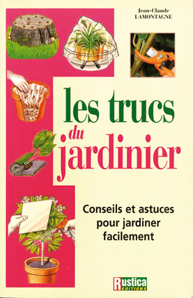 TRUCS DU JARDINIER (LES)