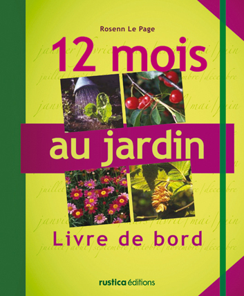 12 MOIS AU JARDIN, LIVRE DE BORD