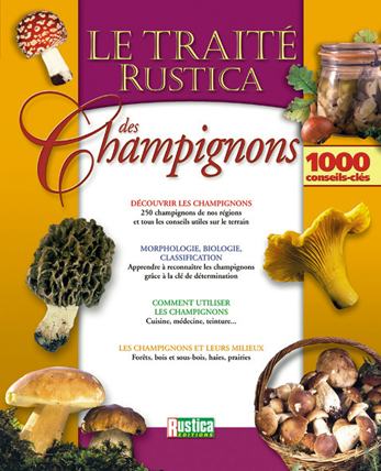 TRAITE RUSTICA DES CHAMPIGNONS (LE)