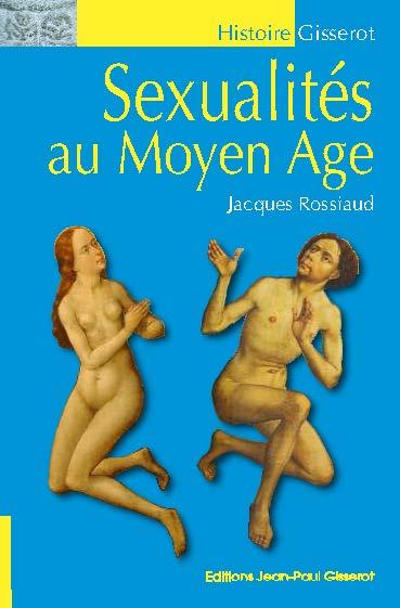 SEXUALITES AU MOYEN AGE