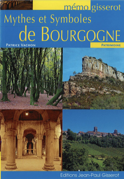 MYTHES ET SYMBOLES DE BOURGOGNE - MEMO