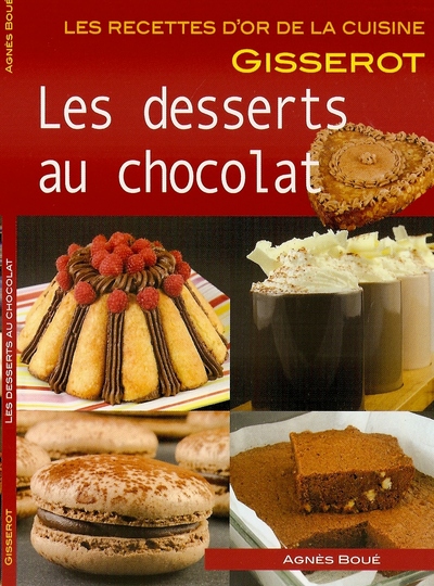 DESSERTS AU CHOCOLAT - RECETTES D´OR