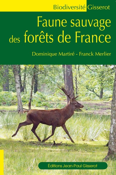 FAUNE SAUVAGE DES FORETS DE FRANCE