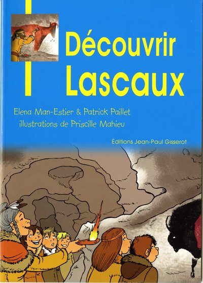 DECOUVRIR LASCAUX