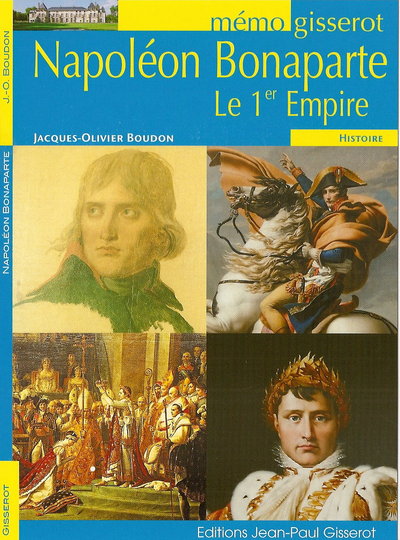 NAPOLEON BONAPARTE - LE 1ER EMPIRE - MEMO