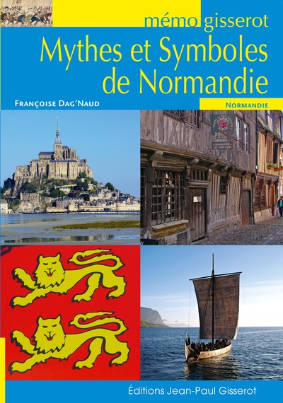 MYTHES ET SYMBOLES DE NORMANDIE