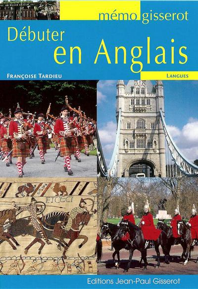 DEBUTER EN ANGLAIS - MEMO