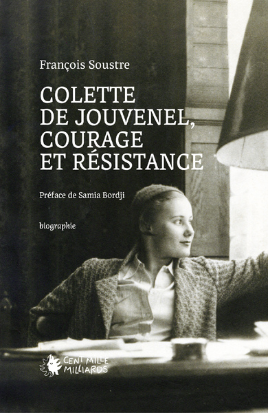POD COMPTE FERME!!!!!!!!!!!!COLETTE DE JOUVENEL, COURAGE ET RESISTANCE
