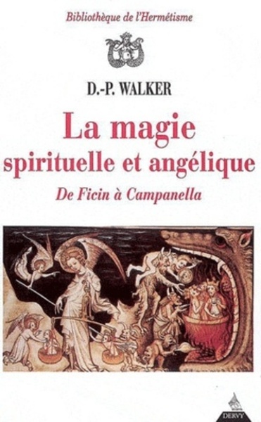 MAGIE SPIRITUELLE ET ANGELIQUE DE FICIN A CAMPANELLA (LA)