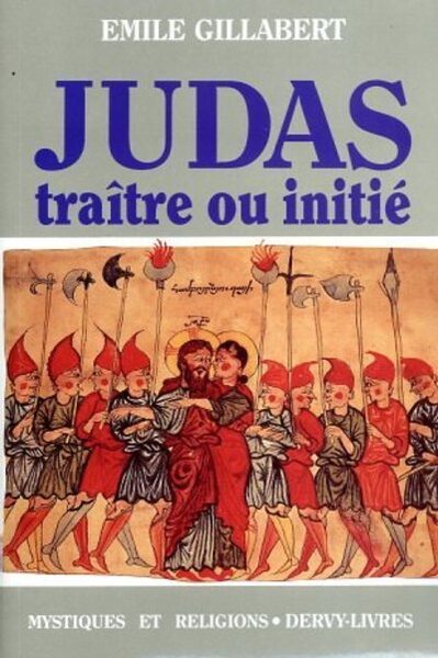 JUDAS TRAITRE OU INITIE