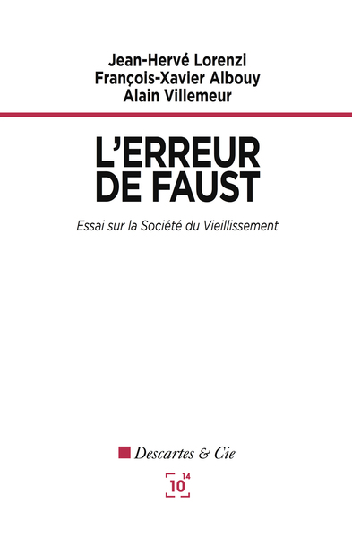 L´ERREUR DE FAUST - ESSAI SUR LA SOCIETE DU VIEILLISSEMENT