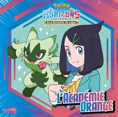 POKEMON - POKEMON HORIZONS #2 - L´ACADEMIE ORANGE - GRAND ALBUM