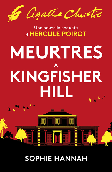 MEURTRES A KINGFISHER HILL - UNE NOUVELLE ENQUETE D´HERCULE POIROT