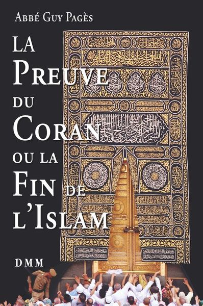 PREUVE DU CORAN OU LA FIN DE L´ISLAM