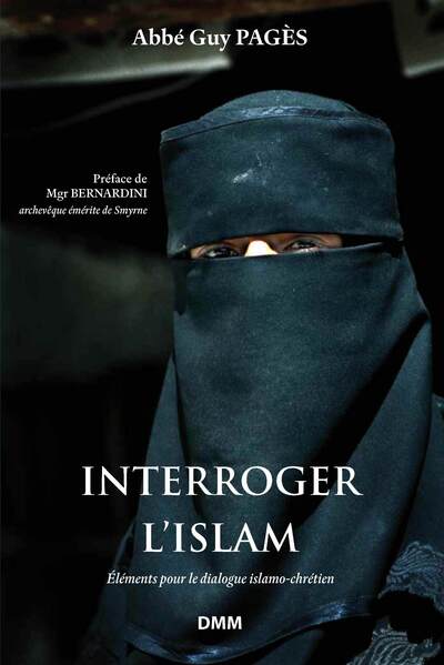 INTERROGER L´ISLAM (NOUVELLE EDITION)