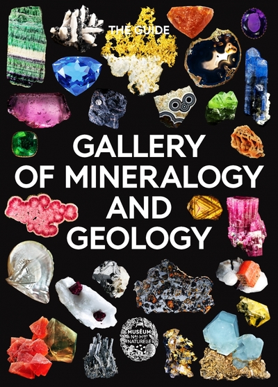 GALLERY OF MINERALOGY AND GEOLOGY - THE GUIDE