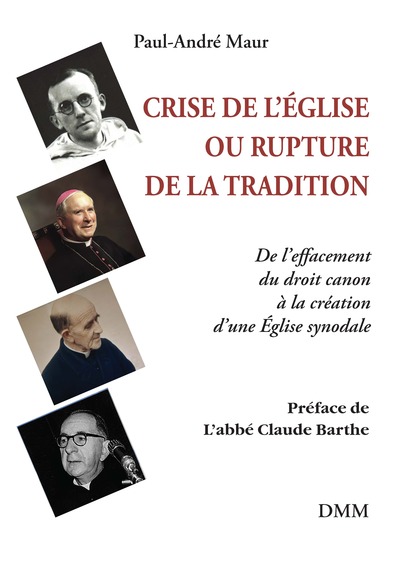 CRISE DE L´EGLISE OU RUPTURE DE LA TRADITION - DE LEFFACEMENT DU DROIT CANON A LA CREATION DUNE EGLI