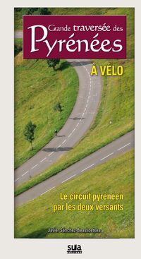 GRANDE TRAVERSEE DES PYRENEES A VELO