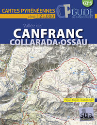 VALLEE DE CANFRANC, COLLARADA, OSSAU (GUIDE + CARTE 1/25.000)