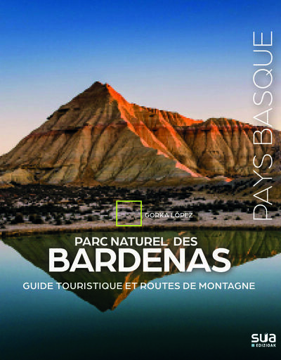 PARC NATUREL DES BARDENAS - GUIDE TOURISTIQUE ET ROUTES DE MONTAGNE